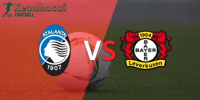 Soi kèo Atalanta vs Bayer Leverkusen, 2h00 ngày 23/05/2024