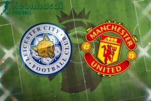 Soi kèo Leicester vs Manchester United - 2h00 ngày 17/3 - Ngoại hạng Anh