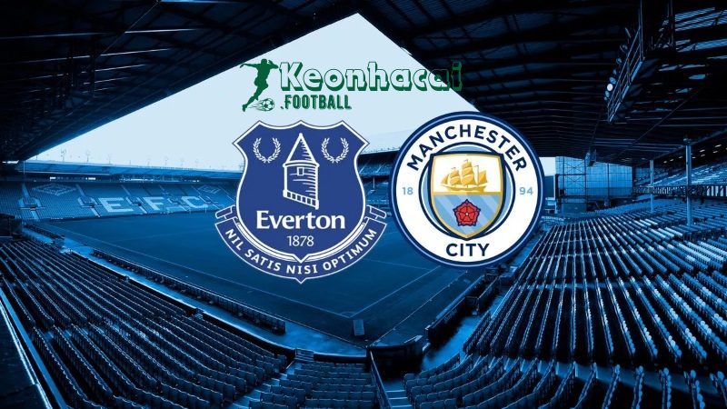 Soi kèo Everton vs Manchester City - 21h00 ngày 19/4