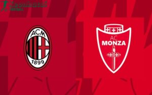 Soi kèo AC Milan vs Monza - 1h45 ngày 25/5 - Serie A 6 Soi kèo AC Milan vs Monza - 1h45 ngày 25/5 - Serie A