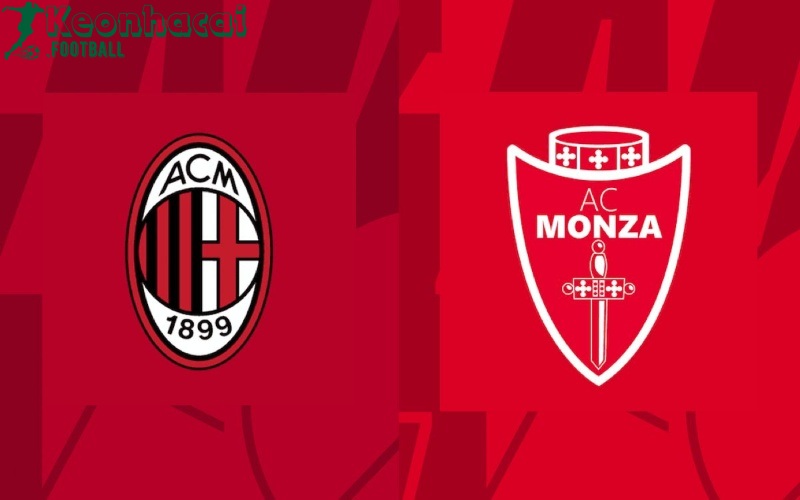Soi kèo AC Milan vs Monza - 1h45 ngày 25/5 - Serie A