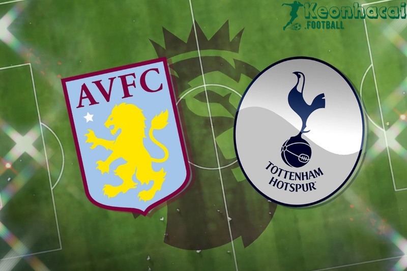 Soi kèo Aston Villa vs Tottenham - 1h30 ngày 17/5 - Ngoại hạng Anh