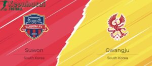 Soi kèo Suwon FC vs Gwangju FC - 17h30 ngày 18/7 - K1 League