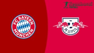 Soi kèo Bayern Munich vs RB Leipzig - 1h30 ngày 23/8