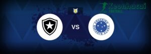 Soi kèo Botafogo RJ vs Cruzeiro - 2h00 ngày 04/8 - VĐQG Brazil