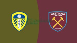 Soi kèo Leeds vs West Ham - 2h00 ngày 25/10 - Ngoại hạng Anh