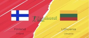 Soi kèo Phần Lan vs Lithuania - 23h00 ngày 09/10 - VL World Cup KV Châu Âu 7 Soi kèo Phần Lan vs Lithuania - 23h00 ngày 09/10 - VL World Cup KV Châu Âu